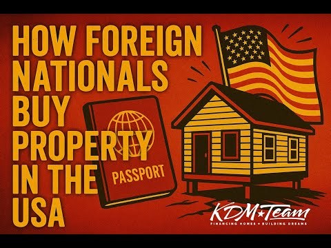 How Foreign Nationals Can Buy Property in the USA (Explained Simply)