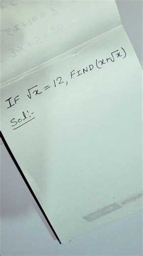 If √x= 12 Find x+ √x #shorts #maths