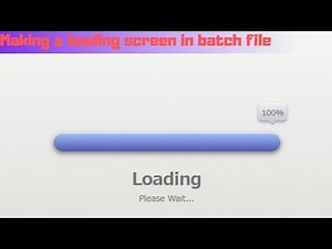 how to make a working loading screen in batch file