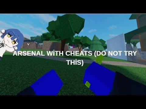 Arsenal With Cheats (Do NOT Try This)