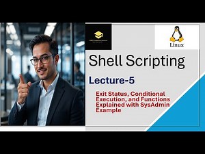 05 Shell Scripting Exit Status, Conditional Execution, and Functions Explained with SysAdmin Example