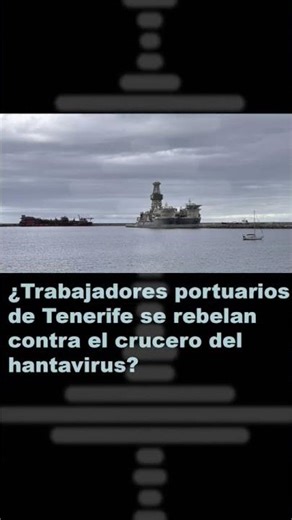 🚨 ¿Trabajadores portuarios de Tenerife se rebelan contra el crucero del hantavirus? #shorts