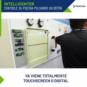 ¿LE INTERESA LA INDUSTRIA DE PISCINAS Y SPAS EN MÉXICO? ¡Controle todo en su piscina y spa con solo pulsar un botón! Con el sistema de automatización IntelliCenter de Pentair, controle fácilmente todas las funciones de su piscina. Usted solo disfrútela y Pentair se encarga de lo demás. facebook.com/groups/pentairlatam pentair.com/latam | Pentair