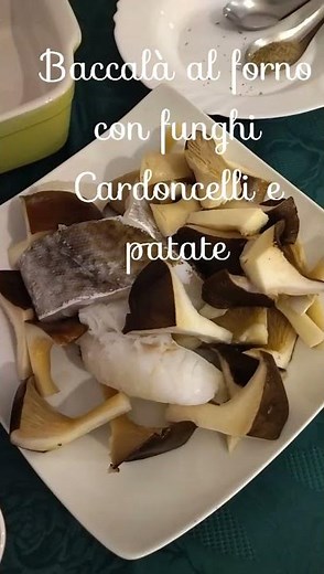 Baccalà al forno con patate e funghi @penkoleo