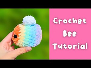 Crochet Bee Tutorial - Rainbow Free Crochet Pattern How To