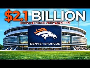The $2.1 Billion Denver Stadium That's Bigger Than You Think