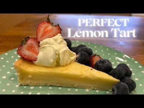 How to make a Perfect Lemon Tart