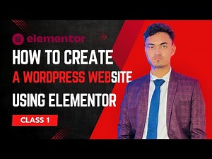 How To Create A WordPress Website Using Elementor (Step-by-Step) | WordPress Tutorial | Elementor