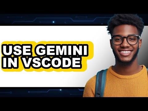 How to Use Gemini in VSCode - Step by Step