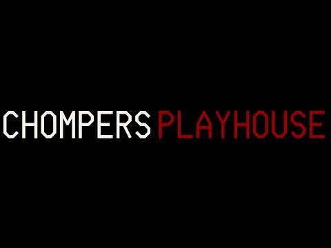 Chompers Playhouse: Chapter 1 - Official Game Trailer