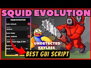 Squid Evolution Script Pastebin (2025) | Auto Attack, Auto Mobs, & More (NO KEY)