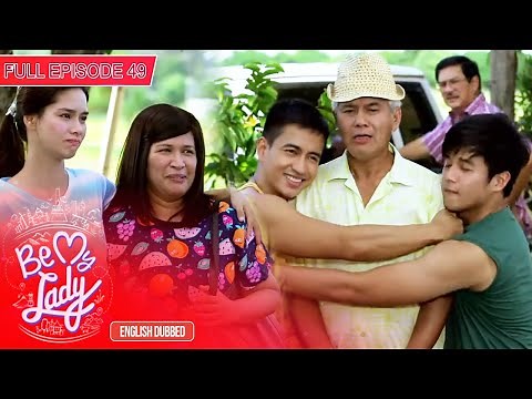Full Episode 49 | Be My Lady English Dubbed
