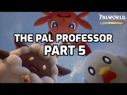 Palworld: Let's Play - Part 5 | ThePalProfessor | Home Sweet Home
