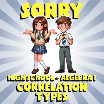Correlation Types SORRY Math Game - No Prep Algebra 1 Review Activity