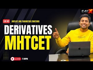 MHT-CET Differentiation Lec 02 | Implicit Functions and parametric functions | live 7:30 PM