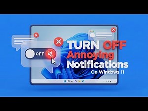 Turn Off Annoying Tips & Notifications in Windows 11 Easy Fix