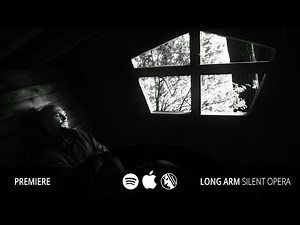 Single Premiere: Long Arm - Silent Opera (Project: Mooncircle, 2018)