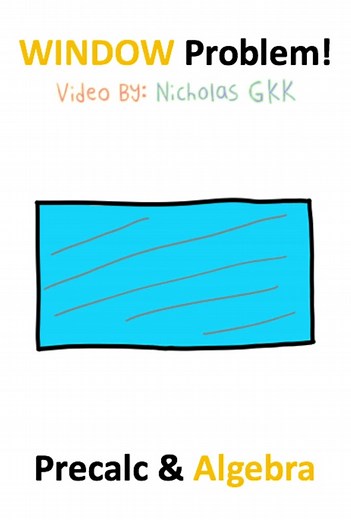 Can You Solve The WINDOW Problem In Precalculus?!? #Math #Algebra #Calculus #College #NicholasGKK