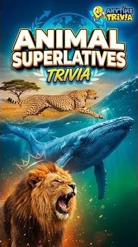 Animal Superlatives Trivia #Shorts