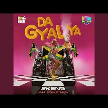 Da Gyal Ya (Mad Gyal Riddim)