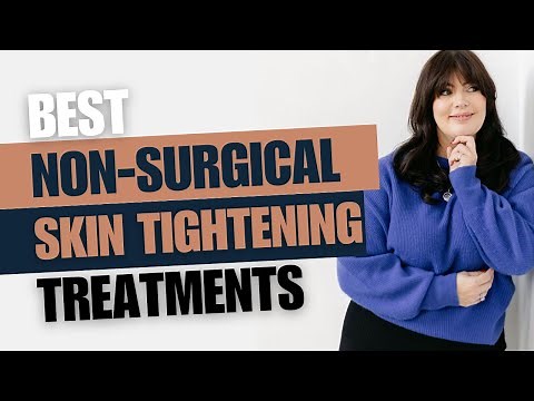 Rating Non Surgical Skin Tightening Treatments - Which Is The Best?