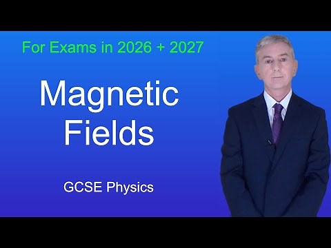 GCSE Physics Revision "Magnetic Fields"