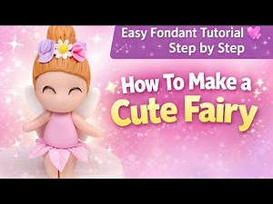 How To Make a Cute Fairy Topper | Easy Fondant Fairy Cake Decoration Tutorial 🧚‍♀️✨