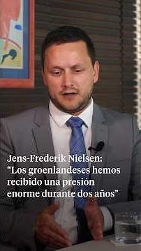 Jens-Frederik Nielsen: “Los groenlandeses hemos recibido una presión enorme durante dos años”