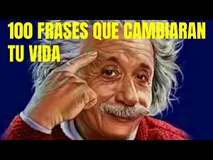 100 Frases Motivadoras Que Cambiaran Tu Vida