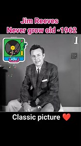Never grow old 🎶🎤 By Jim Reeves (1962) #60smusic #flashback ❤️❤️ | Kuks yeps