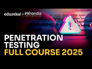 Penetration testing Full Course in 10 Hours (2025) | Penetration Testing Tutorial | Edureka Live