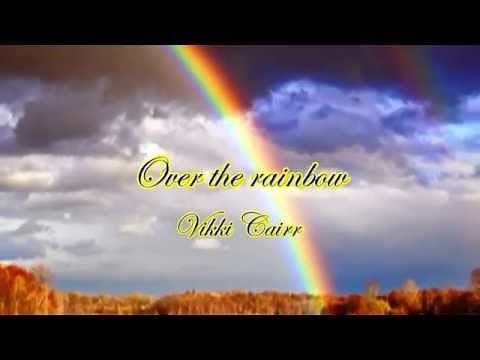 Over the Rainbow / 虹の彼方に [日本語訳付き] ヴィッキー・カー