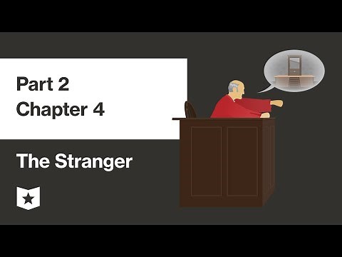 The Stranger by Albert Camus | Part 2, Chapter 4