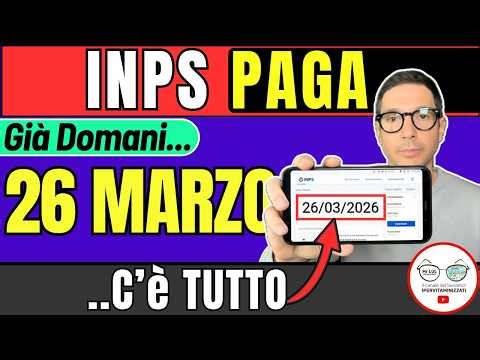 UFFICIALE INPS PAGA 26 MARZO ⚡ NUOVI PAGAMENTI DATE ANTICIPI ➡ ADI SFL AUU ISEE BONUS IRPEF PENSIONI