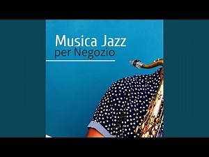 Musica Jazz per Negozio