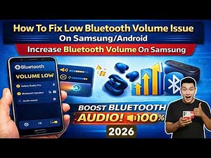How To Fix Low Bluetooth Volume Issue On Samsung/Android 2026 || Increase Bluetooth Volume Samsung