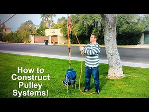 PULLEY SYSTEMS With *Progress Capture* for Hauling! DISCUSSION & DEMONSTRATION for Climbers!