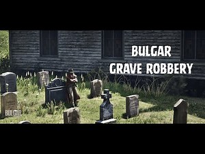 BulgaR Grave Robbery (RedM Script Preview)