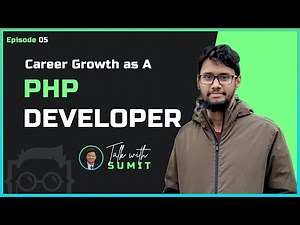 PHP Developer Career Growth & Opportunities - Talk with Sumit Episode 5