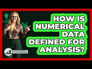 How Is Numerical Data Defined For Analysis?