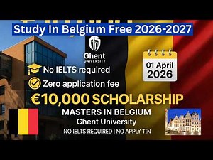 Study In Belgium | Ghent University Belgium | No IELTS & Apply Fee | Fully funded Scholarship 2026