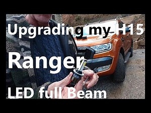 Ford Ranger H15 LED Full Beam Replacement Headlight Bulb Installation