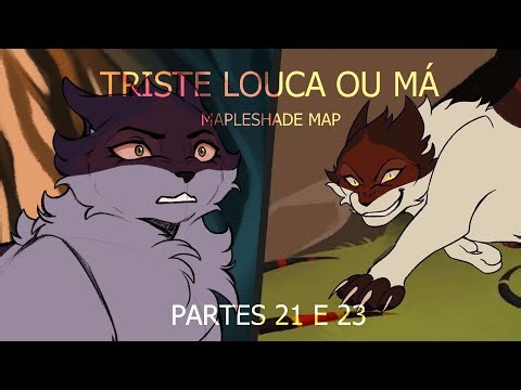 Triste, Louca ou Má .:Mapleshade Map:. - Part 21/23