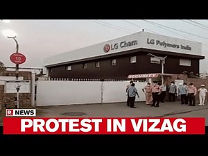 LG Polymers Issues Statement As Locals Protest Demanding Plant's Closure