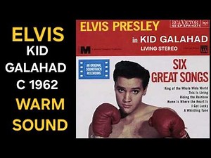 Elvis-Kid Galahad-nice warm sound c 1962