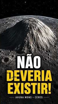 A montanha IMPOSSÍVEL encontrada em Ceres
