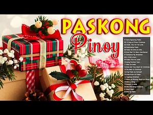 Paskong Pinoy 2021 - Best Tagalog Christmas Songs Medley - Pamaskong Awitin Tagalog Nonstop