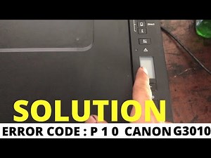 Canon G3010| how to fix Error code P10 display/cara mengatasi tampilan error code P10
