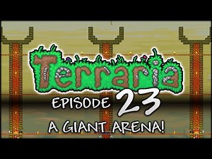 Let's Play Terraria | Creating a GIANT Terraria boss & event arena! (Episode 23)