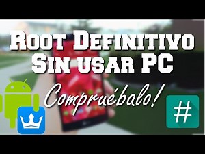 Rootear Cualquier Android Sin PC | Modo Definitivo | Demostrado en Directo